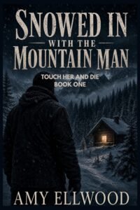 Snowed in with the Mountain Man
