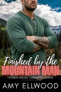 Finished by the Mountain Man