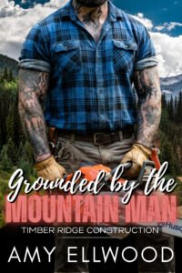 Grounded by the Mountain Man